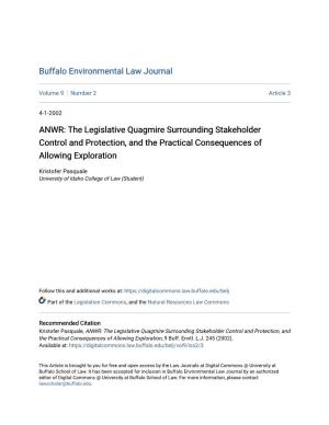 ANWR: the Legislative Quagmire Surrounding Stakeholder Control and Protection, and the Practical Consequences of Allowing Exploration