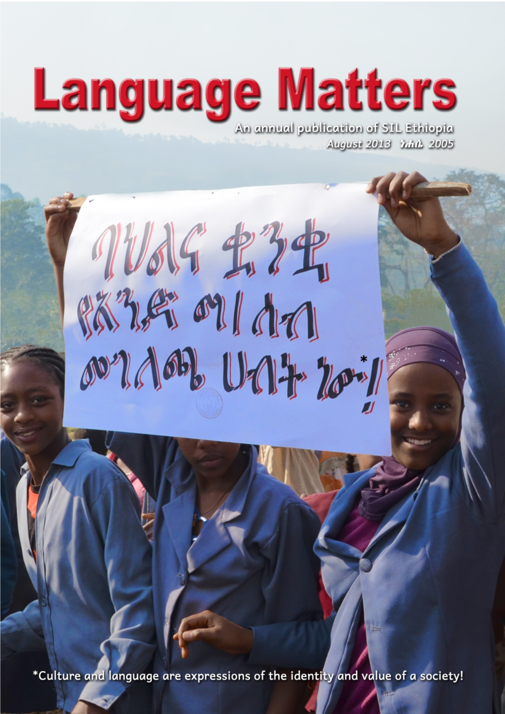 Language Matters Is an Annual Publication of SIL Ethiopia