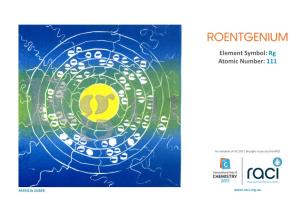 ROENTGENIUM Element Symbol: Rg Atomic Number: 111