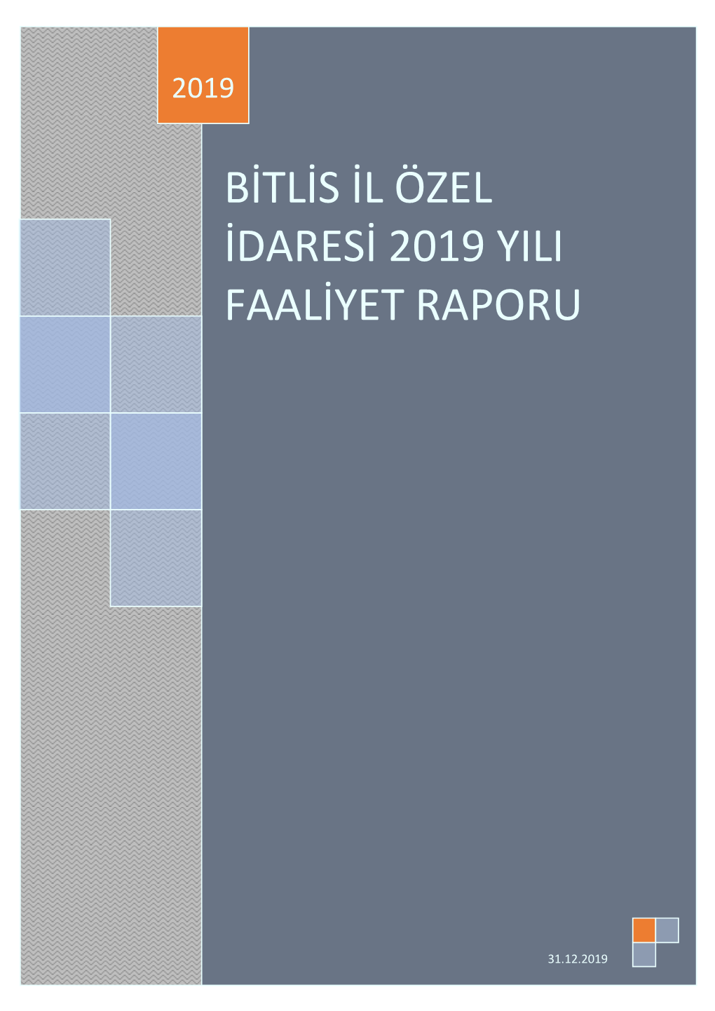 2019 Yılı Faaliyet Raporu