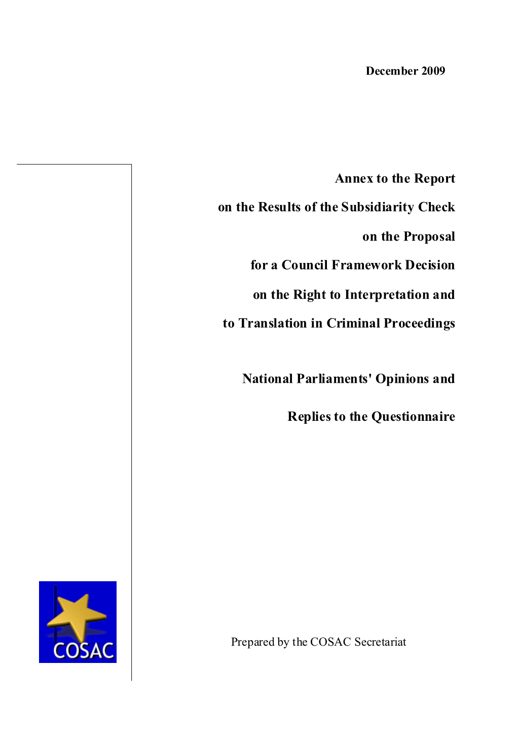 Annex to the Report on the Results of the Subsidiarity Check On