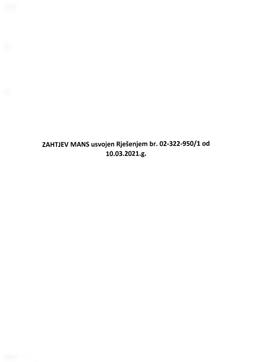 ZAHTJEV MANS Usvojen Rješenjem Br. 02-322-950/1 Od 10.03.2021.G