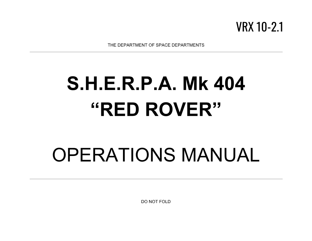 S.H.E.R.P.A. Mk 404 “RED ROVER” OPERATIONS MANUAL