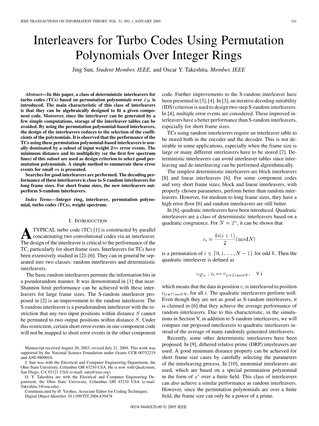 Interleavers for Turbo Codes Using Permutation Polynomials Over Integer Rings Jing Sun, Student Member, IEEE, and Oscar Y