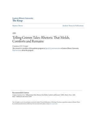 Telling Grimm Tales: Rhetoric That Molds, Comforts and Remains Constance S