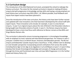 3.1 Curriculum Design the Introduction of the 2014 National Curriculum, Prompted the School to Redesign the History Curriculum