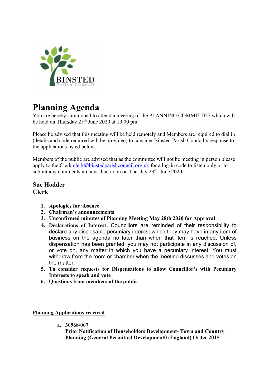 Planning Agenda You Are Hereby Summoned to Attend a Meeting of the PLANNING COMMITTEE Which Will Be Held on Thursday 25Th June 2020 at 19.00 Pm