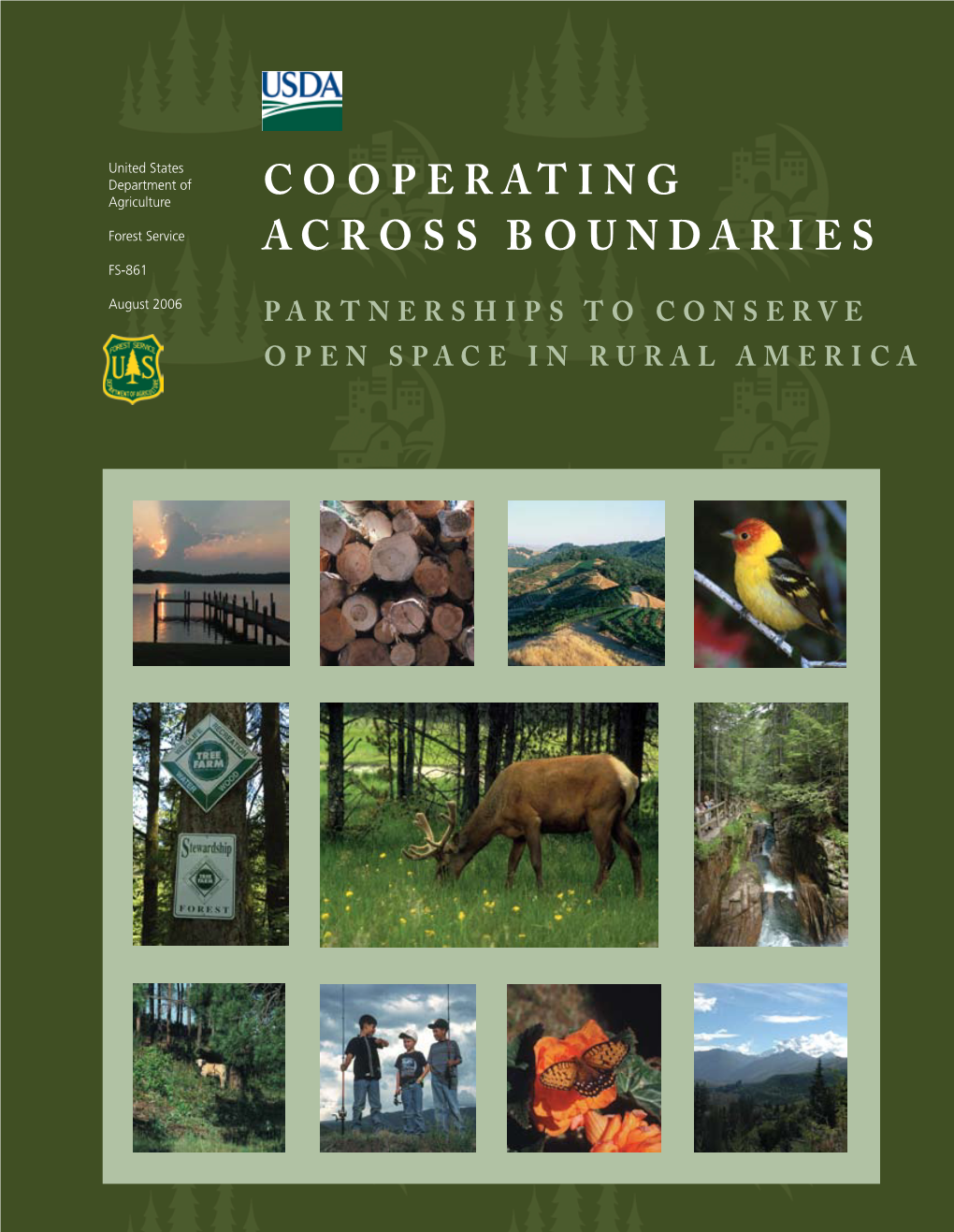 Cooperating Across Boundaries— Partnerships to Conserve Open Space in Rural America