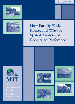How Far, by Which Route, and Why? a Spatial Analysis of Pedestrian Preference