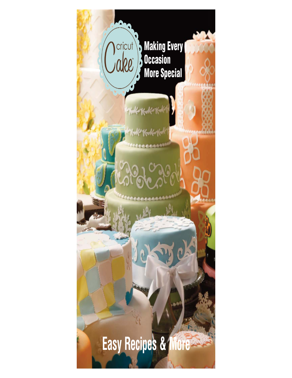 Cricut Cake Easy Recipes and More