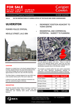 Ulverston • Prominent Position Adjacent to Town Centre Former Police Station, • Residential and Commercial Neville Street, La12 0Bn Potential - Subject to Planning