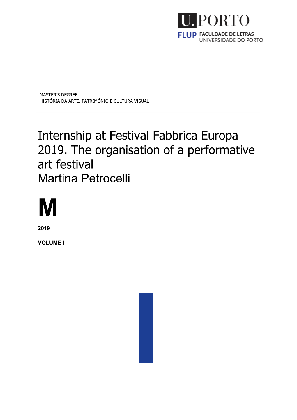 Internship at Festival Fabbrica Europa 2019. the Organisation of a Performative Art Festival Martina Petrocelli