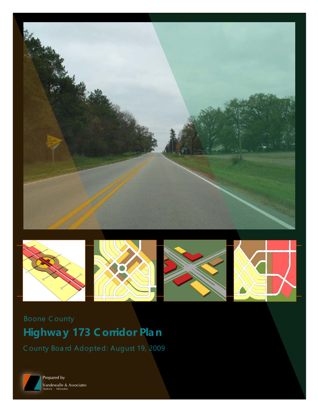 Highway 173 Corridor Plan County Board Adopted: August 19, 2009