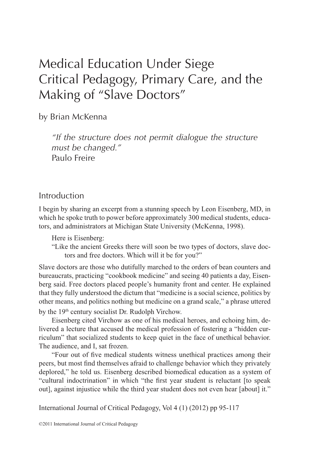 Medical Education Under Siege Critical Pedagogy, Primary Care, and the Making of “Slave Doctors” by Brian Mckenna