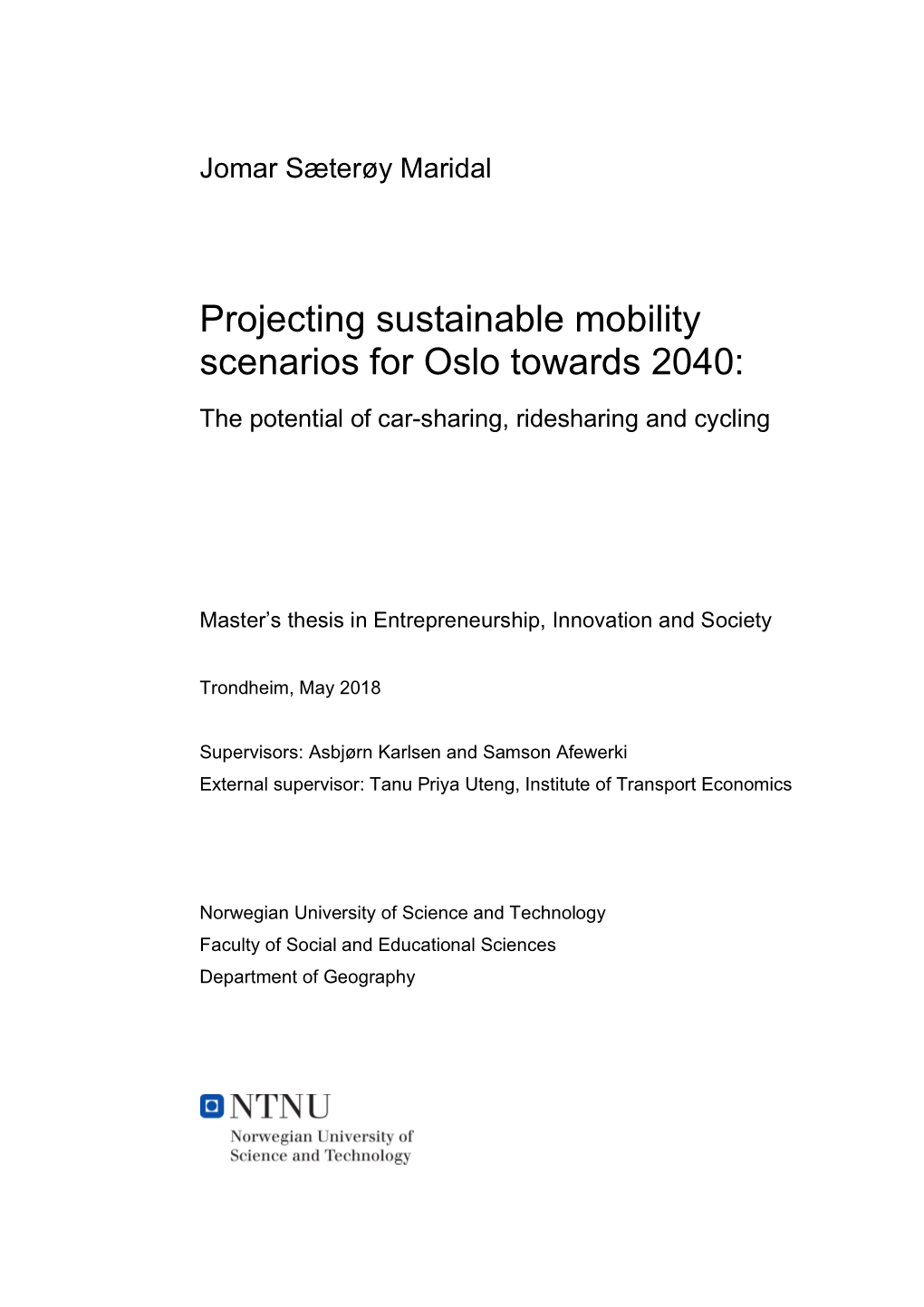 Projecting Sustainable Mobility Scenarios for Oslo Towards 2040