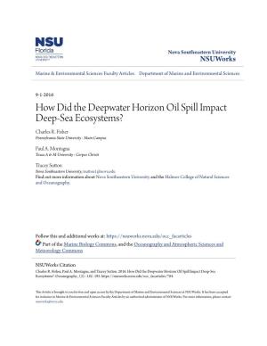 How Did the Deepwater Horizon Oil Spill Impact Deep-Sea Ecosystems? Charles R