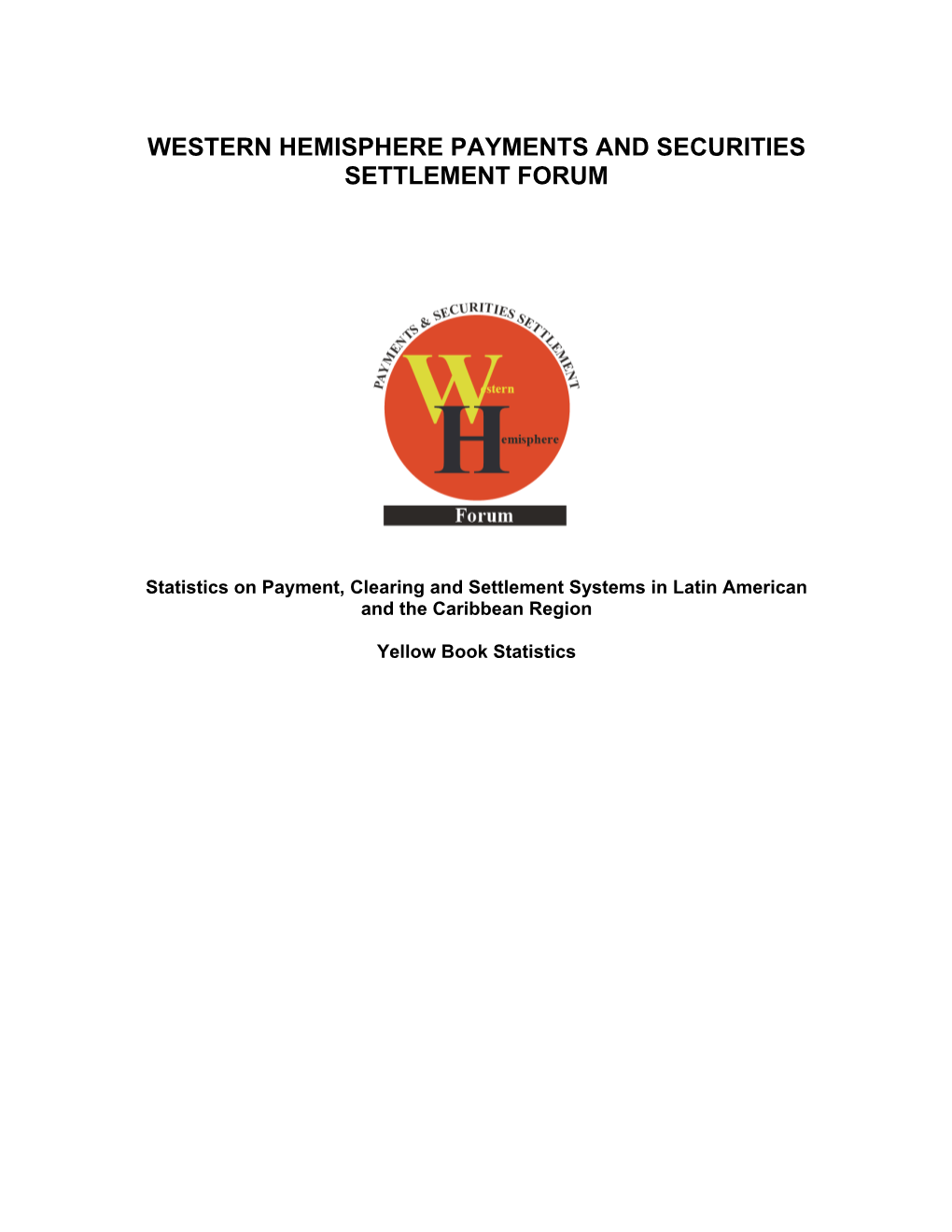 Western Hemisphere Payments and Securities Settlement Forum