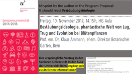Misprint by the Author in the Program-Proposal: It Should Read Bestäubungsbiologie