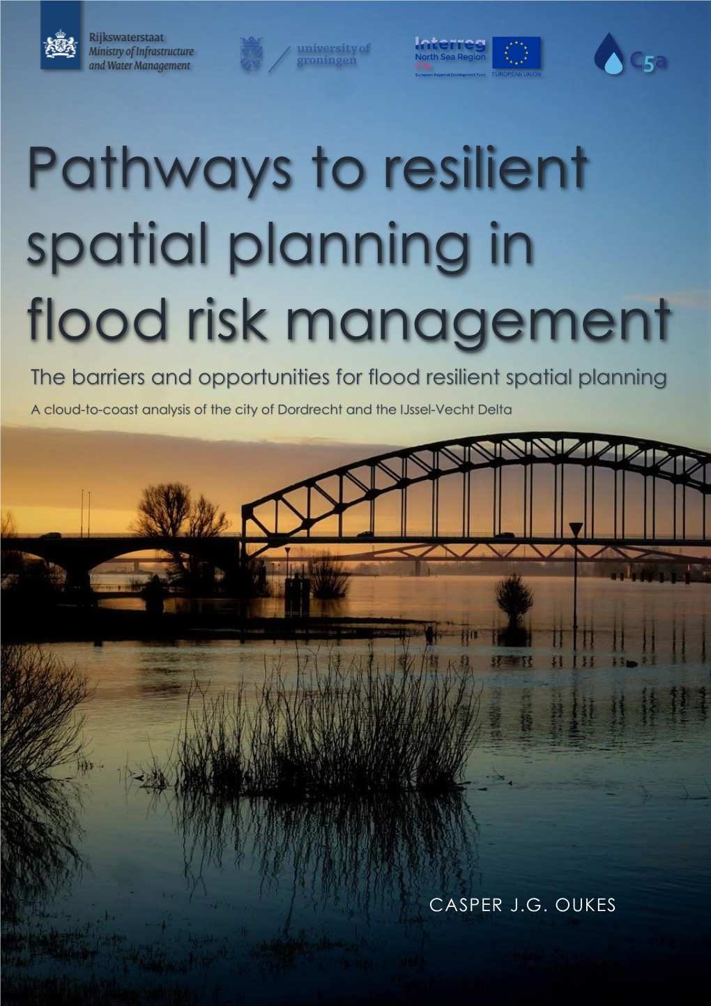 Pathways to Resilient Spatial Planning in Flood Risk Management the Barriers and Opportunities for Flood Resilient Spatial Planning