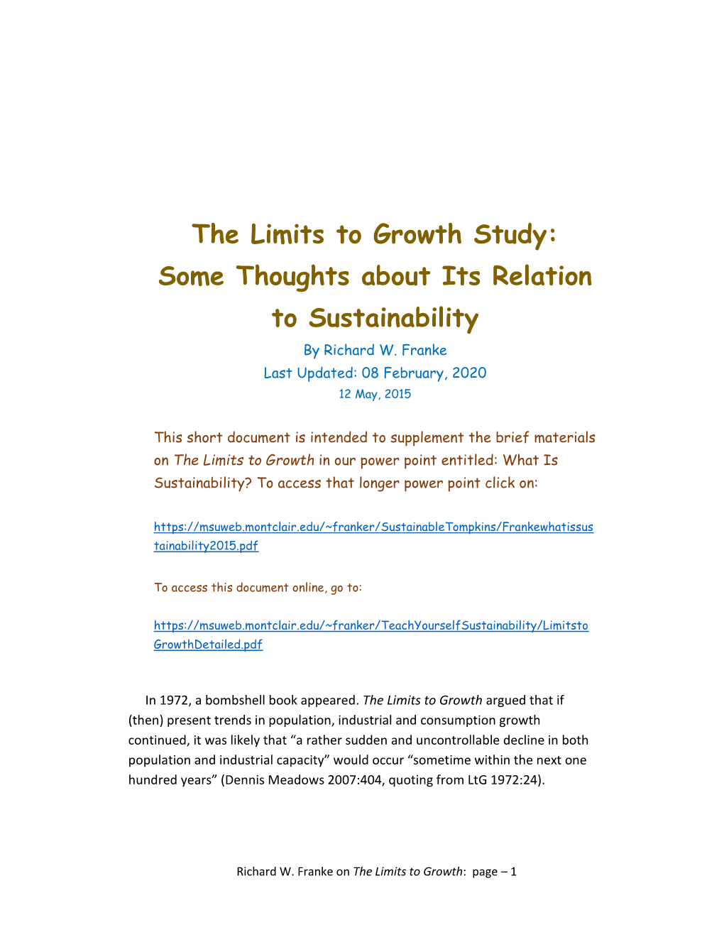 The Limits to Growth Study: Some Thoughts About Its Relation to Sustainability by Richard W