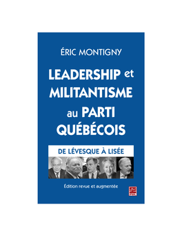 Leadership Et Militantisme Au Parti Québécois
