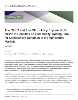 The CFTC and the CME Group Impose $6.55 Million in Penalties on Commodity Trading Firm for Manipulative Schemes in the Agricultural Markets