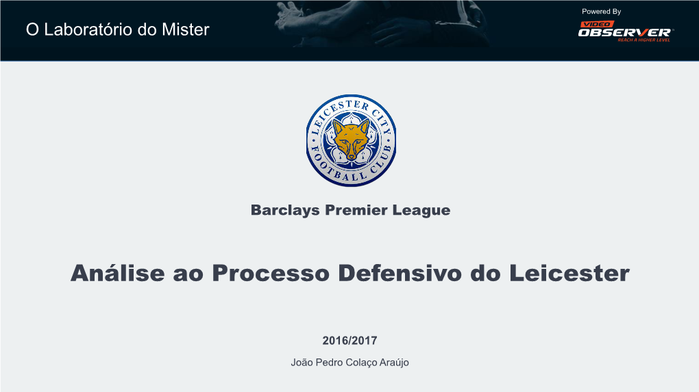 Análise Ao Processo Defensivo Do Leicester