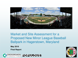 Market and Site Assessment for a Proposed New Minor League Baseball Ballpark in Hagerstown, Maryland