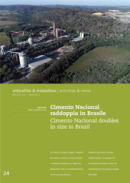 Cimento Nacional Raddoppia in Brasile Cimento Nacional Doubles in Size in Brazil