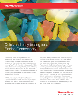 Quick and Easy Testing for a Finnish Confectionary