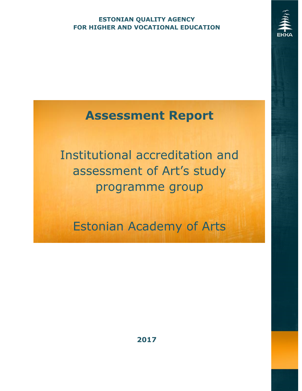 Assessment Report Institutional Accreditation and Assessment Of