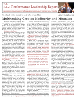 Multitasking Creates Mediocrity and Mistakes April 26, 2009