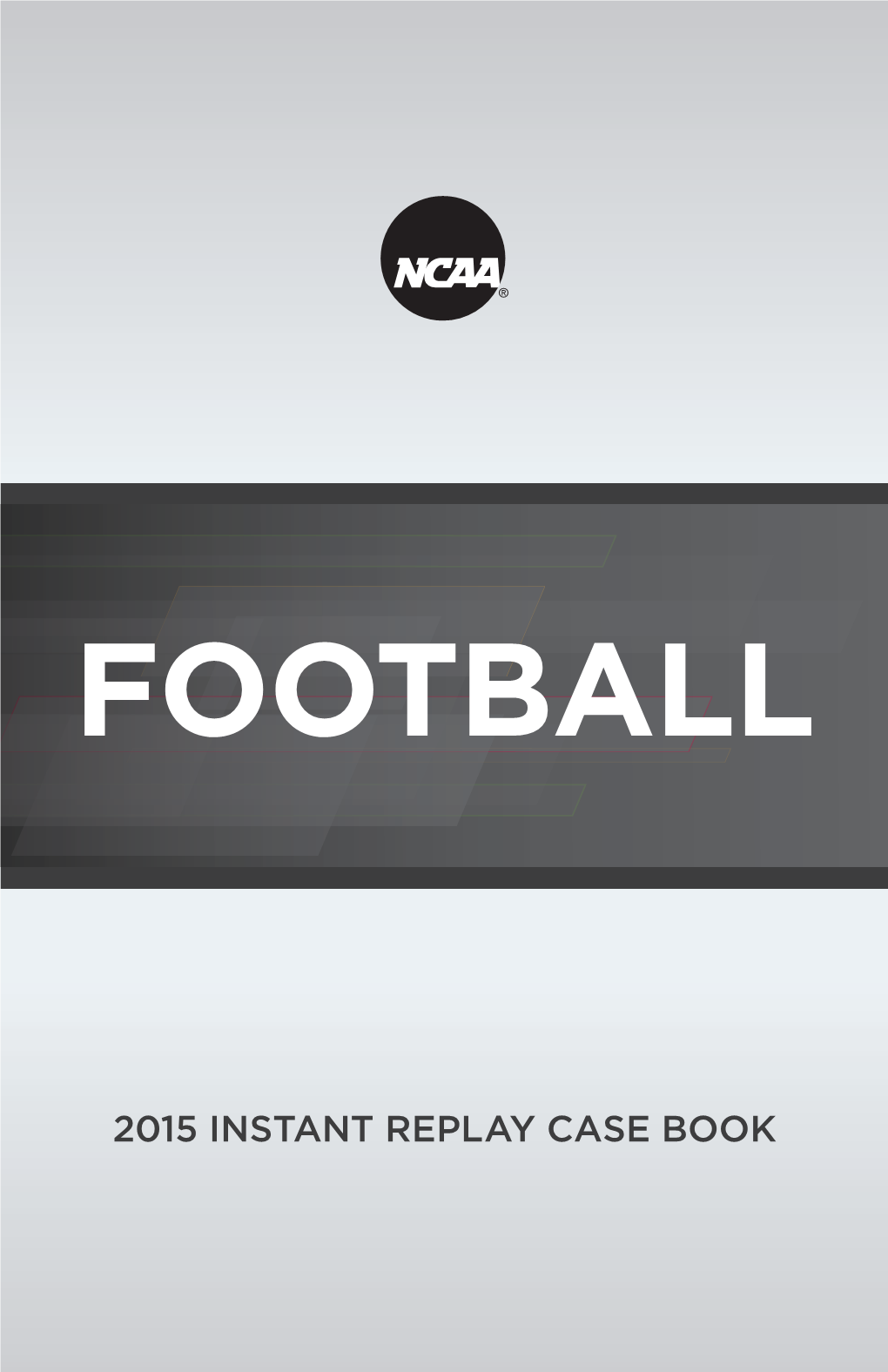 Ncaa Football Instant Replay Casebook