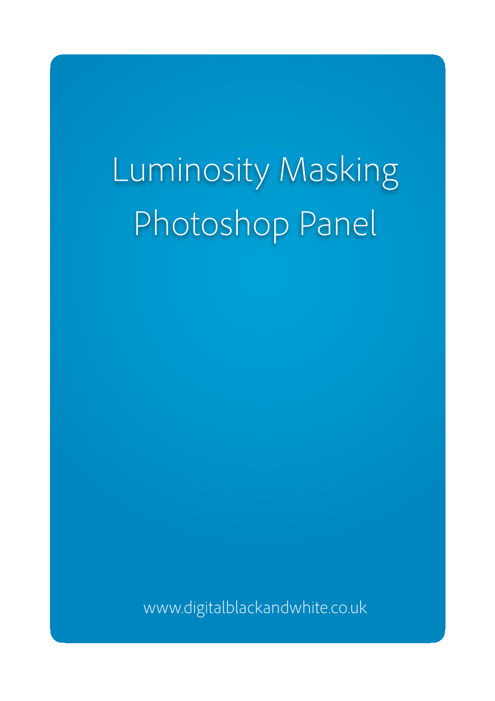 Luminosity Masking Photoshop Panel