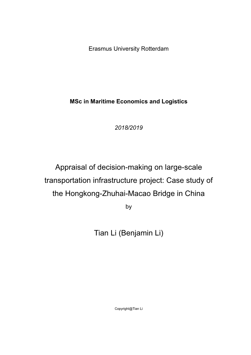 Appraisal of Decision-Making on Large-Scale Transportation Infrastructure Project: Case Study of the Hongkong-Zhuhai-Macao Bridg