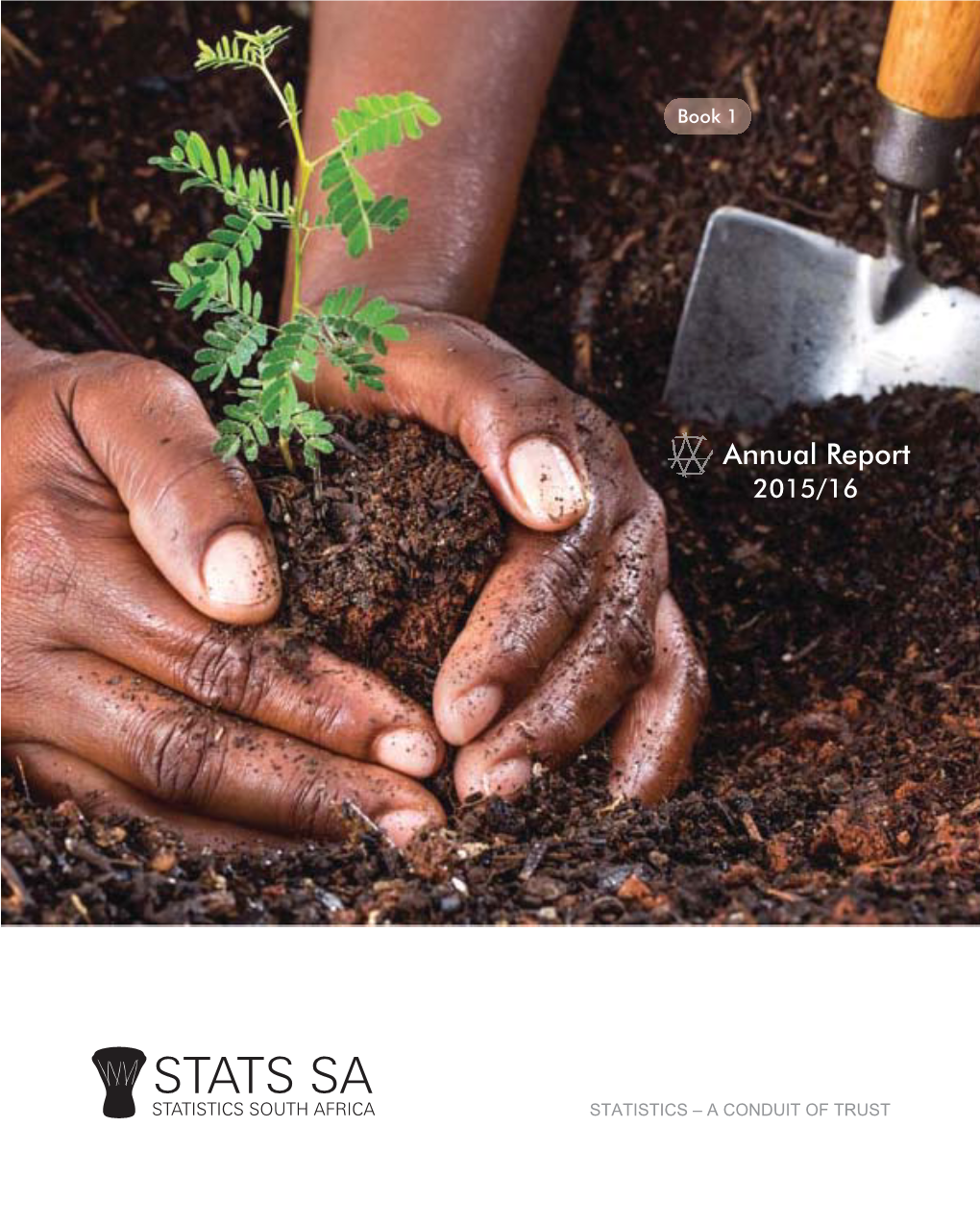 Stats Sa Statistics South Africa Statistics – a Conduit of Trust