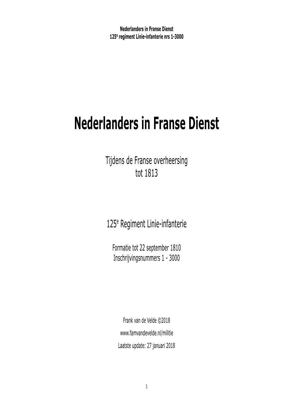 Nederlanders in Franse Dienst 125E Regiment Linie-Infanterie Nrs 1-3000