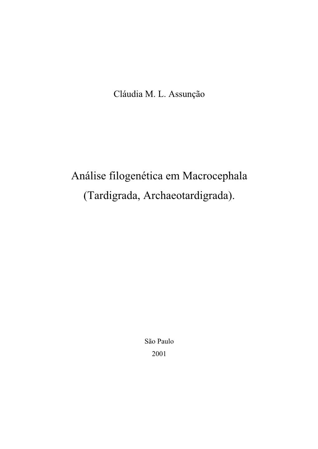 Análise Filogenética Em Macrocephala (Tardigrada, Archaeotardigrada)