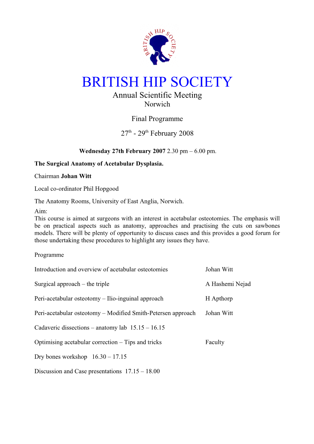 British Hip Society 2008 Provisional Programme