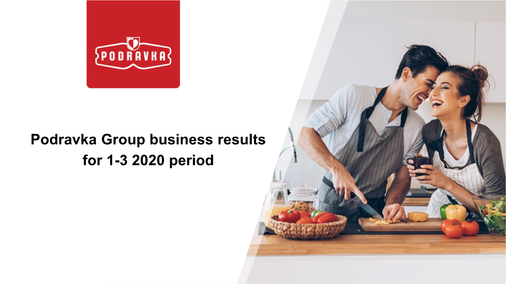 Podravka Group Business Results for 1-3 2020 Period