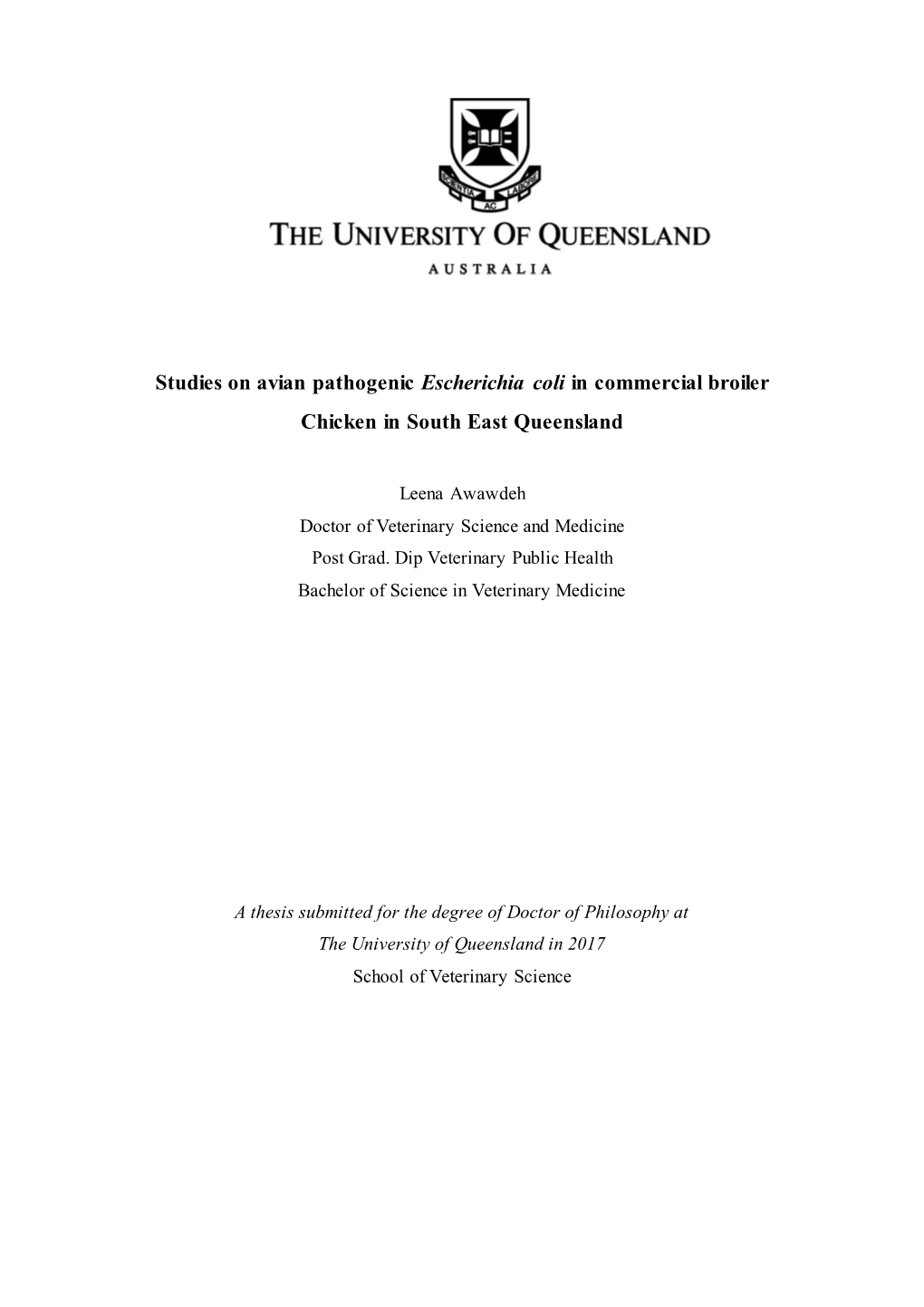 Studies on Avian Pathogenic Escherichia Coli in Commercial Broiler Chicken in South East Queensland