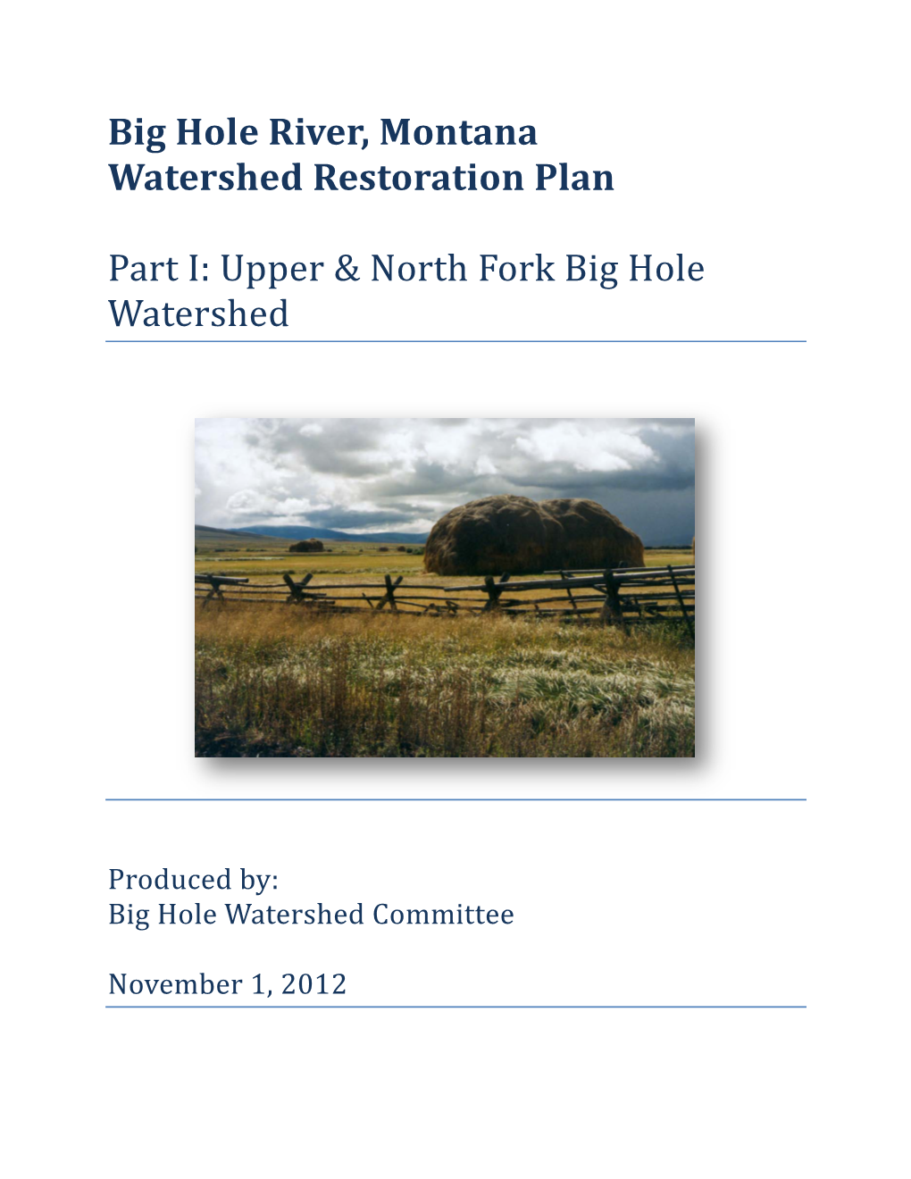 Big Hole River, Montana Watershed Restoration Plan Part I: Upper