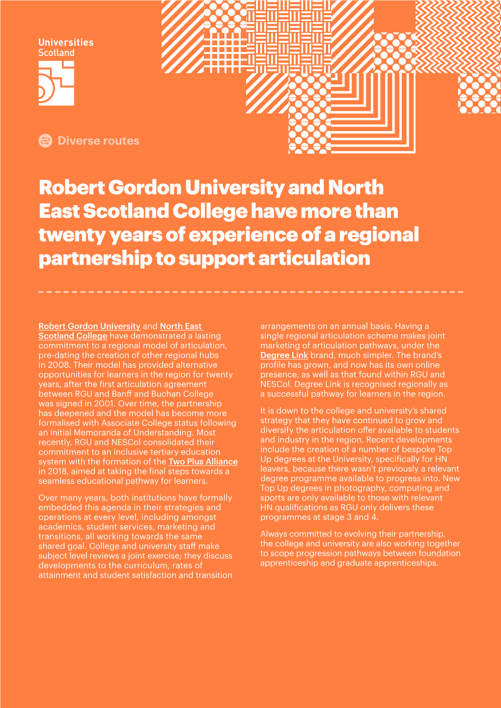 Robert Gordon University and North East Scotland College Have More Than Twenty Years of Experience of a Regional Partnership to Support Articulation