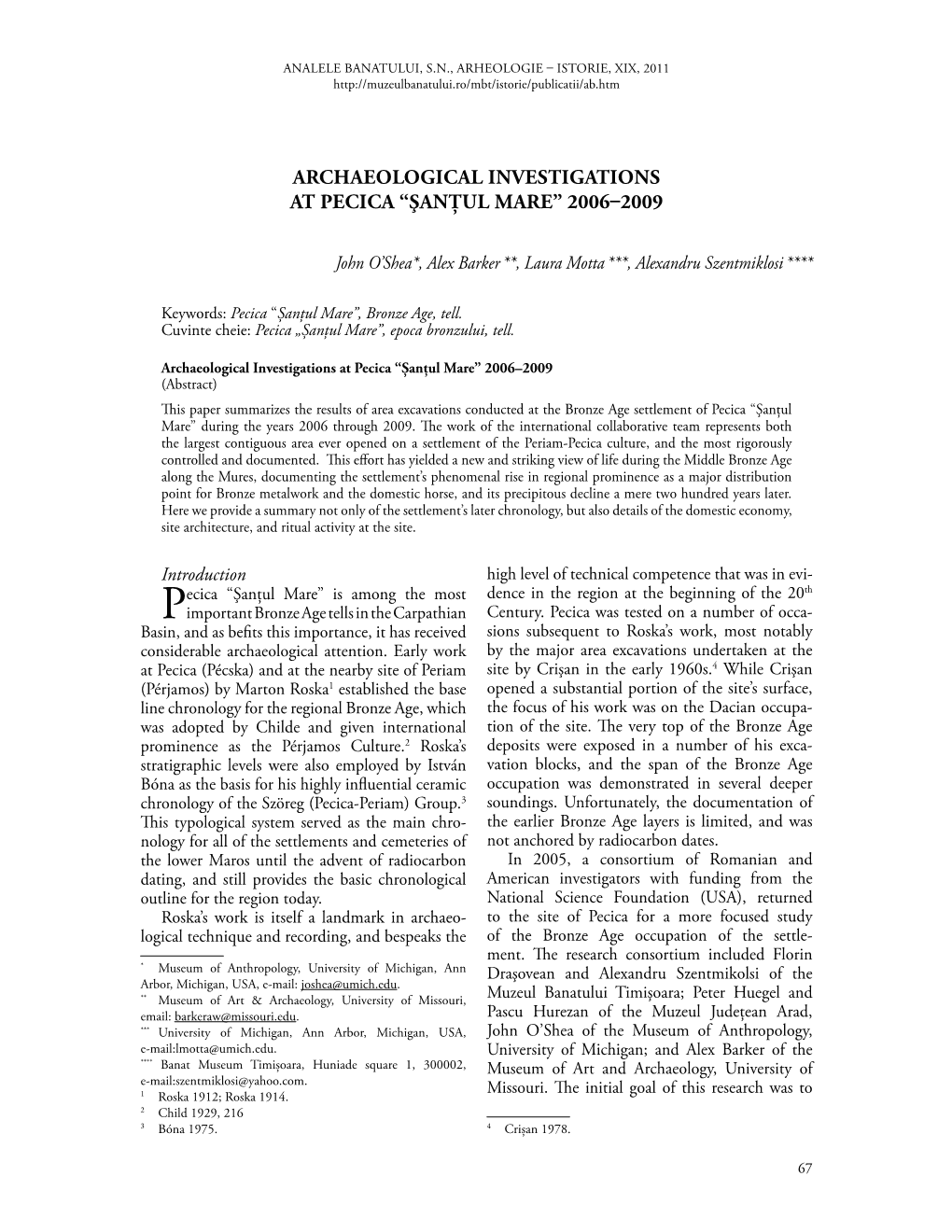 Archaeological Investigations at Pecica “Şanţul Mare” 2006 2009