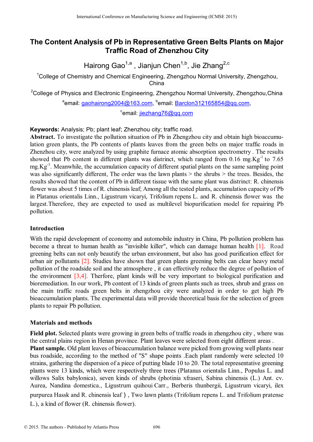 The Content Analysis of Pb in Representative Green Belts Plants on Major Traffic Road of Zhenzhou City Hairong Gao , Jianjun