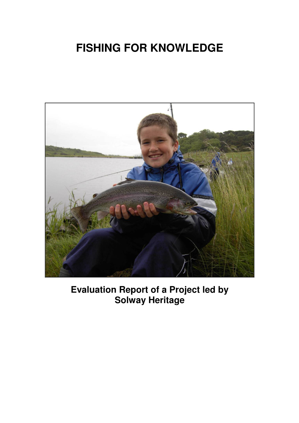 Final Report – Fishing for Knowledge [1Mb]