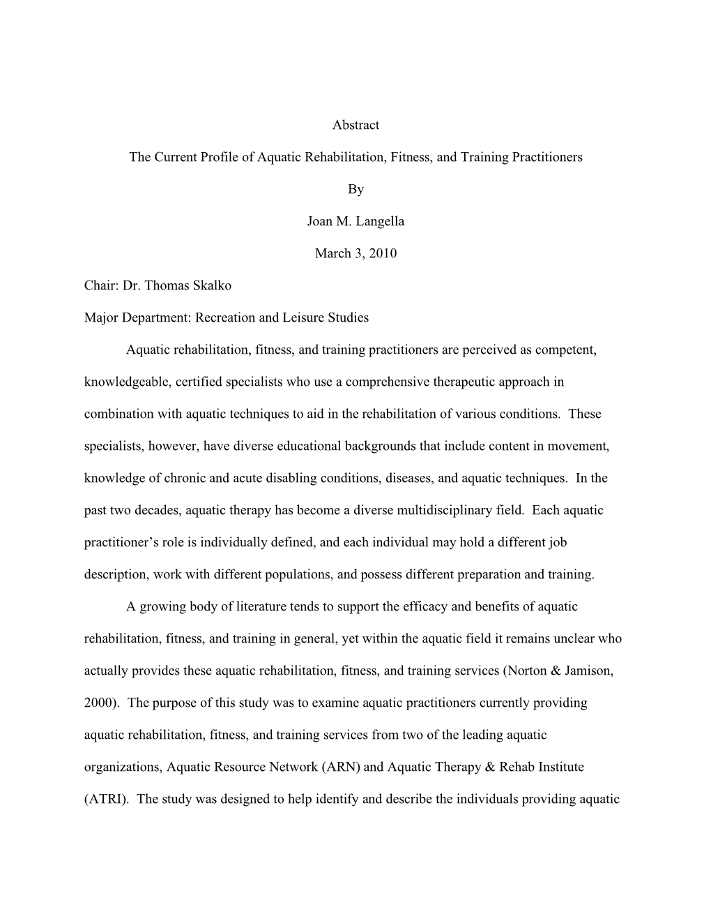 Abstract the Current Profile of Aquatic Rehabilitation, Fitness, And