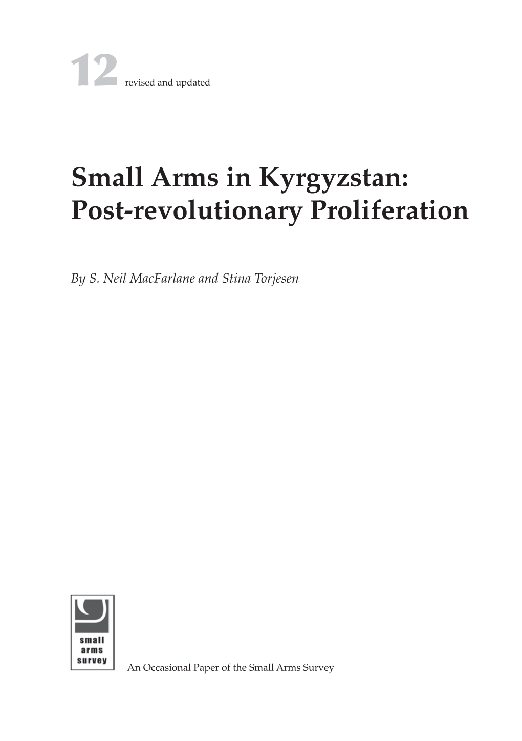 Small Arms in Kyrgyzstan: Post-Revolutionary Proliferation