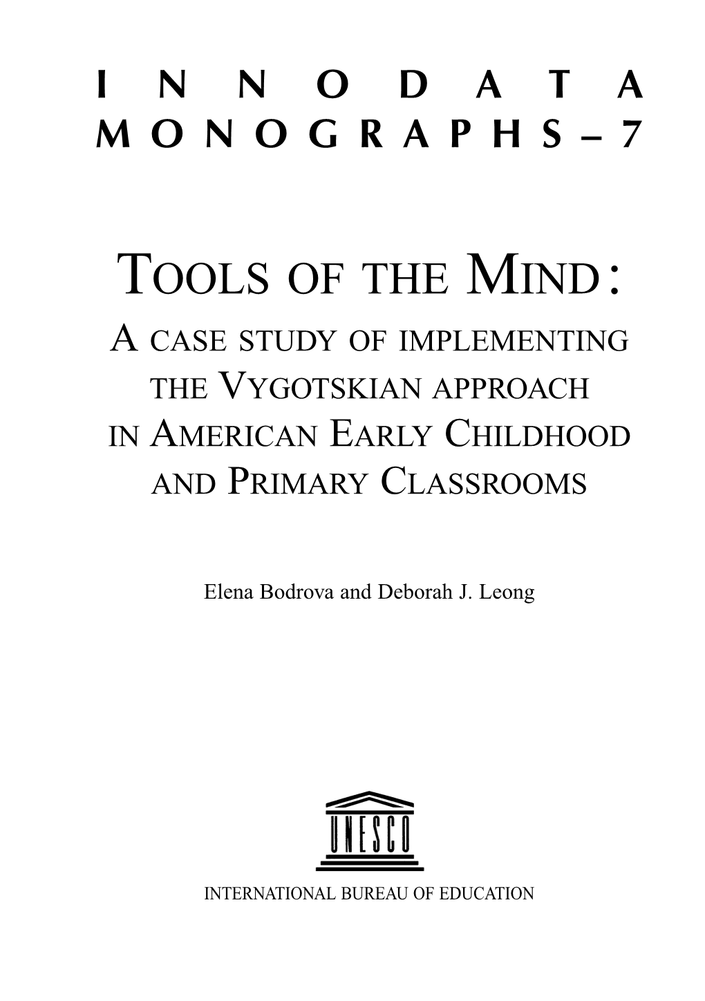 Tools of the Mind : a Case Study of Implementing