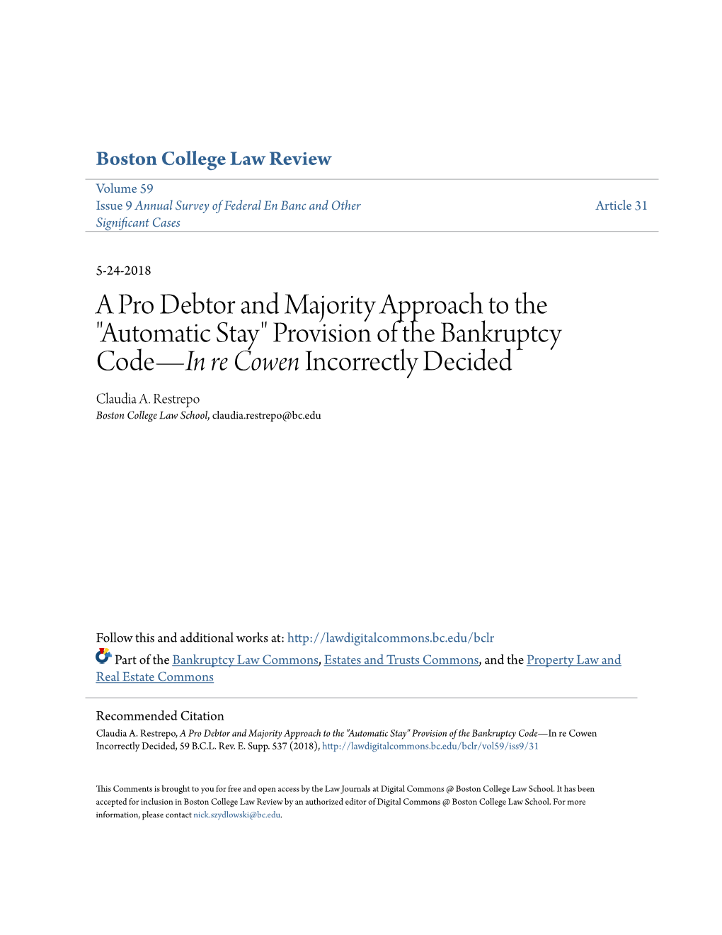 A Pro Debtor and Majority Approach to the "Automatic Stay" Provision of the Bankruptcy Code—In Re Cowen Incorrectly Decided Claudia A